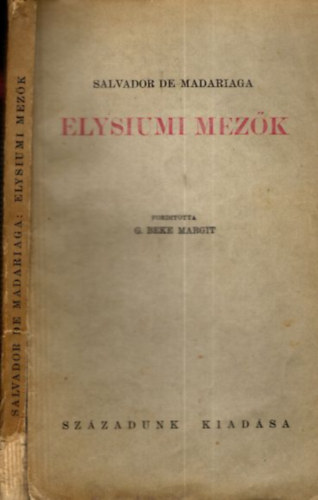 Salvador De Madariaga - Elysiumi mezk
