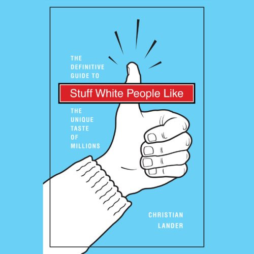 Christian Lander - Stuff White People Like