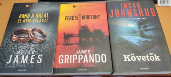 Peter James James Grippando - Amg a hall el nem vlaszt + Fekete horizont + Kvetk (3 ktet)