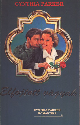 Cynthia Parker - Elfojtott vágyak