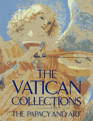 The Metropolitan Museum Of Art - The Vatican collections: The papacy and art