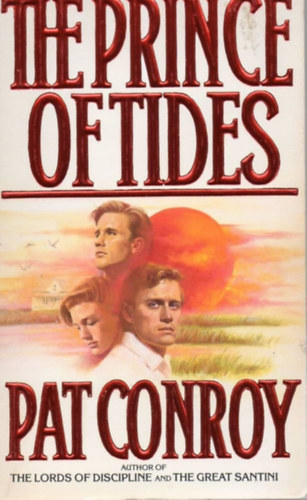 Pat Conroy - The prince of tides
