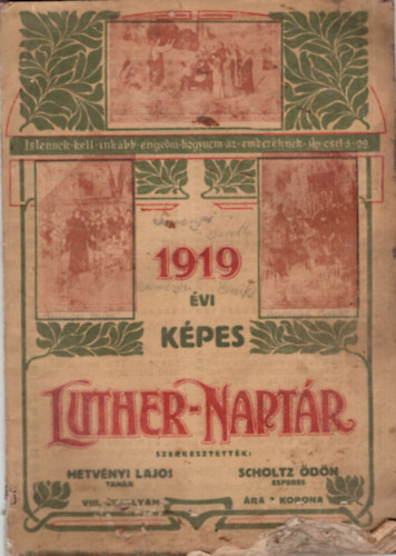 Hetvnyi Lajos, Scholtz dn - 1919 vi kpes Luther-naptr
