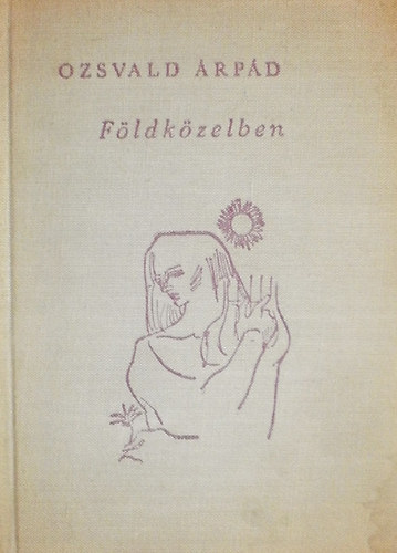 Ozsvald �rp�d - F�ldk�zelben