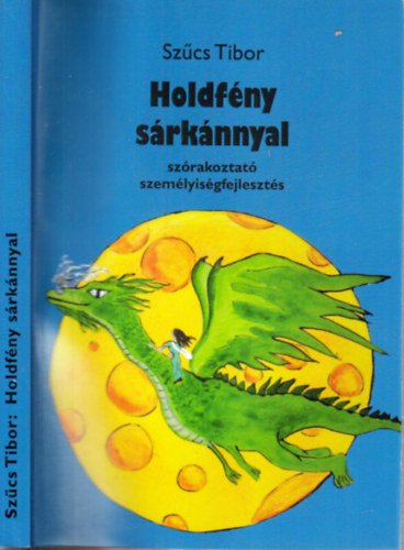 Szcs Tibor - Holdfny srknnyal (Szrakoztat szemlyisgfejleszt)