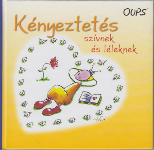 Kényeztetés szívnek és léleknek