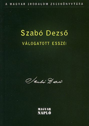 Szabó Dezső - Szabó Dezső válogatott esszéi