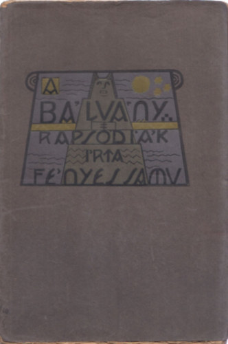 Fényes Samu - A Bálvány (Rapszódiák)- dedikált, számozott