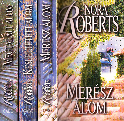 Nora Roberts - lomtrilgia I-III. (Mersz lom - Ksleltetett lom - Megtallt lom)