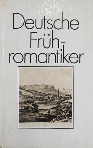 Wolfgang Hecht - Deutsche Frühromantiker