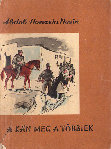 Abdol Hosszein Nusin - A k�n meg a t�bbiek
