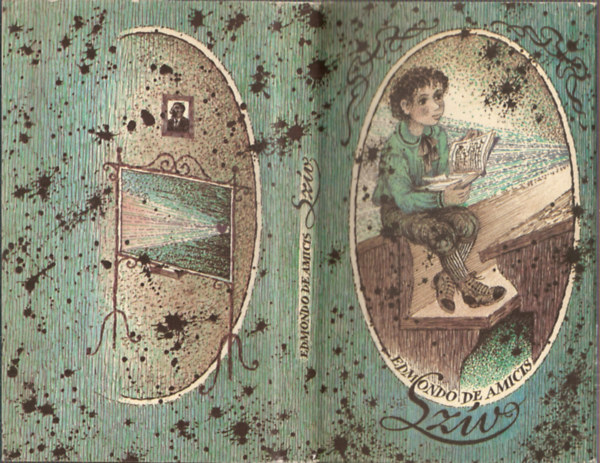 Edmondo de Amicis - Szív (Gaál Éva rajzaival)