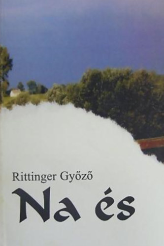 Rittinger Gy�z� - Na �s - Novell�k
