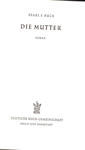 Pearl S. Buck - Die Mutter ( nmet regny )
