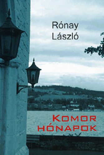R�nay L�szl� - Komor h�napok