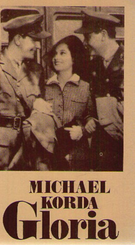 Michael Korda - Gloria II. kötet