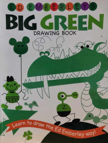 Ed Emberley  (illus.) - Ed Emberley's Big Green Drawing Book
