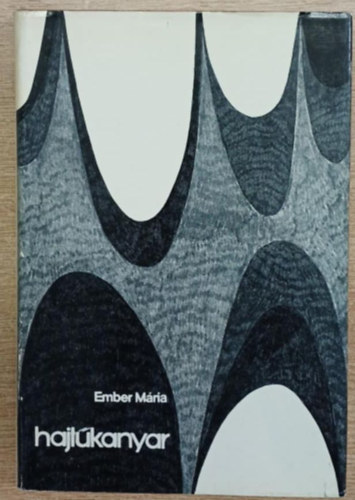 Ember Mária - Hajtűkanyar (Első kiadás)
