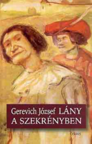 Gerevich Jzsef - Lny a szekrnyben