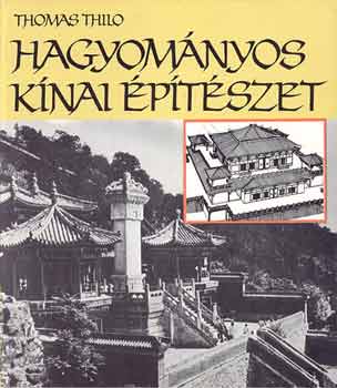 Thomas Thilo - Hagyom�nyos k�nai �p�t�szet