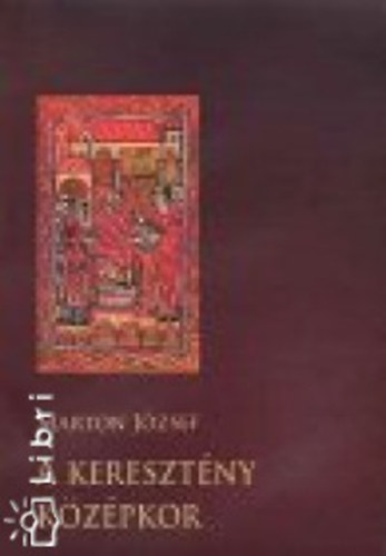 Marton Jzsef - A keresztny kzpkor