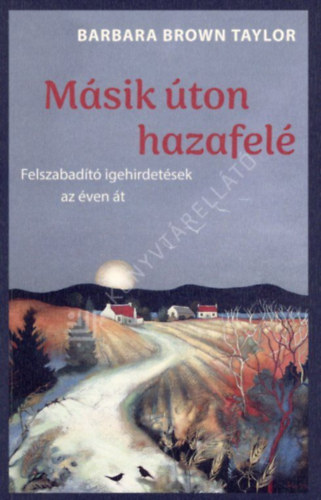 Barbara Brown Taylor - Másik úton hazafelé