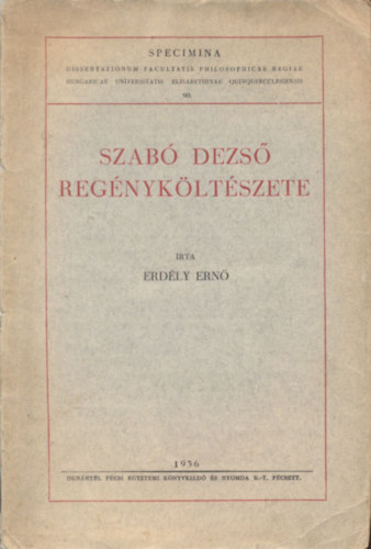 Erdély Ernő - Szabó Dezső regényköltészete (Dedikált)