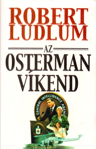 Robert Ludlum - Az Osterman-víkend