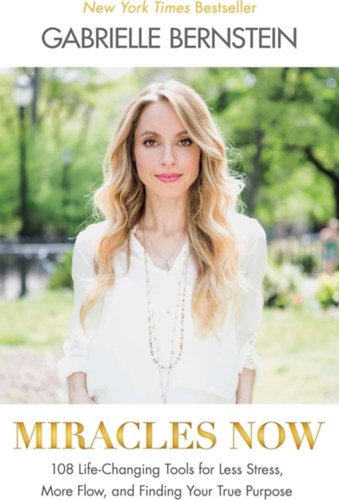 Gabrielle Bernstein - Miracles Now