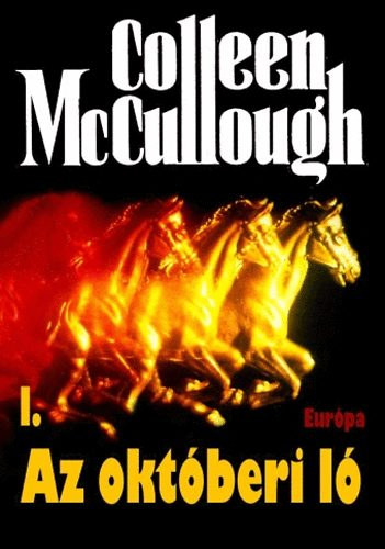 Colleen McCullough - Az okt�beri l� I.
