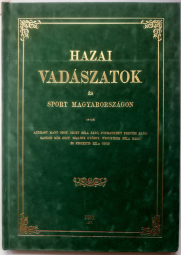 gr�f Andr�ssy Man� ... - Hazai vad�szatok �s sport Magyarorsz�gon (fakszimile)
