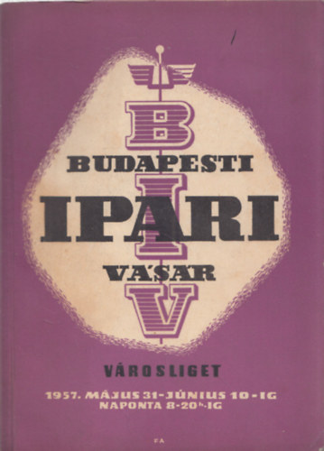 Budapesti ipari v�s�r 1957. m�jus 31-j�nius 10. (p�tf�zettel)