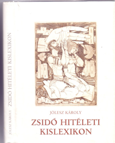 Dr. Jlesz Kroly - Zsid hitleti kislexikon (Msodik kiads)