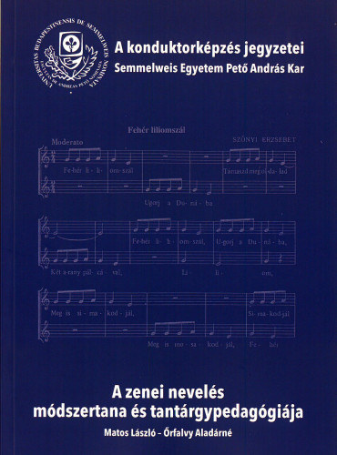 �rfalvy Alad�rn� Matos L�szl� - A zenei nevel�s m�dszertana �s tant�rgypedag�gi�ja