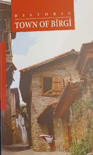 Hatice Özdemir Demir - Historic Town of Birgi