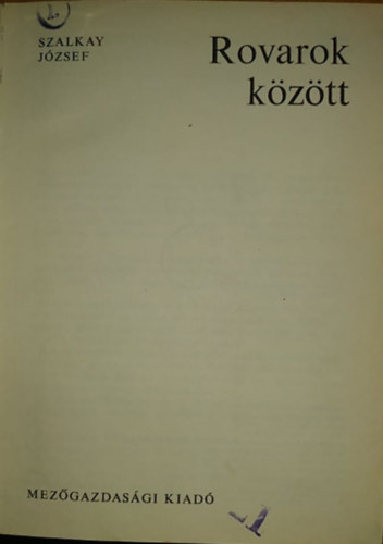 Szalkay Jzsef - Rovarok kztt