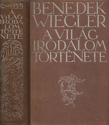 Benedek Marcell - A vilgirodalom trtnete I.