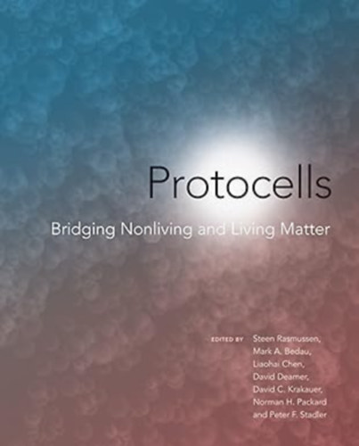 Steen Elier Rasmussen - Protocells: Bridging Nonliving and Living Matter