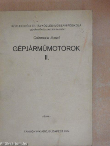 Csizmazia Jzsef - Gpjrmmotorok II.