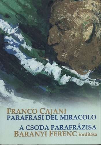 Franco Cajani - A csoda parafrzisa - Parafrasi del miracolo