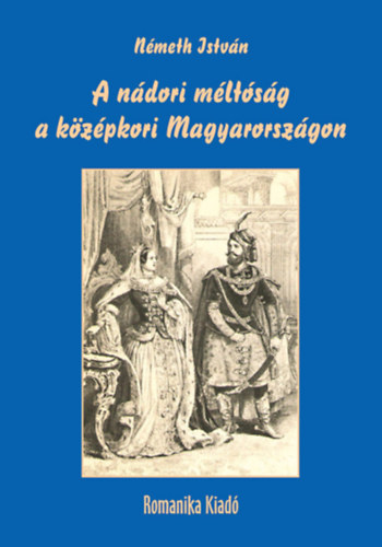 Nmeth Istvn - A ndori mltsg a kzpkori Magyarorszgon