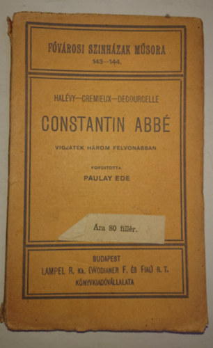 L. Halévy - Constantin abbé (Vígjáték három felvonásban)