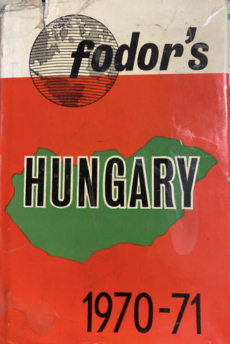 Eugene Fodor - Hungary 1970-71 (a Fodor's Modern Guides sorozat r�sze)