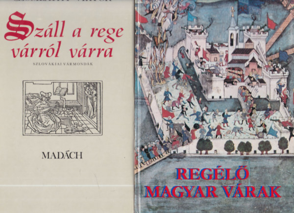 Szombathy Viktor - Regélő magyar várak + Száll a rege várról várra