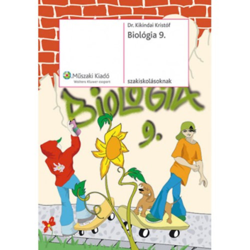 Dr. Kikindai Krist�f - Biol�gia 9. szakiskol�soknak