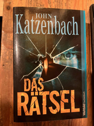 John Katzenbach - Das Rätsel: Psychothriller