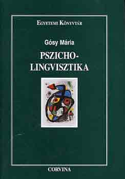 Dr. G�sy M�ria - Pszicholingvisztika