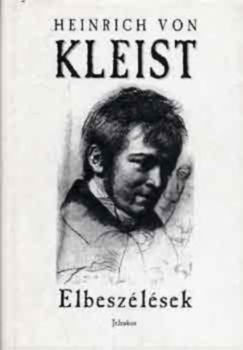 Heinrich von Kleist - Elbeszlsek (Kleist)
