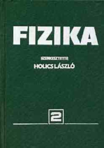 Holics Lszl - Fizika 2.
