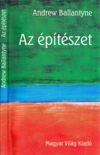 Andrew Ballantyne - Az építészet